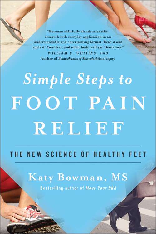 Book cover of Simple Steps to Foot Pain Relief: The New Science of Healthy Feet