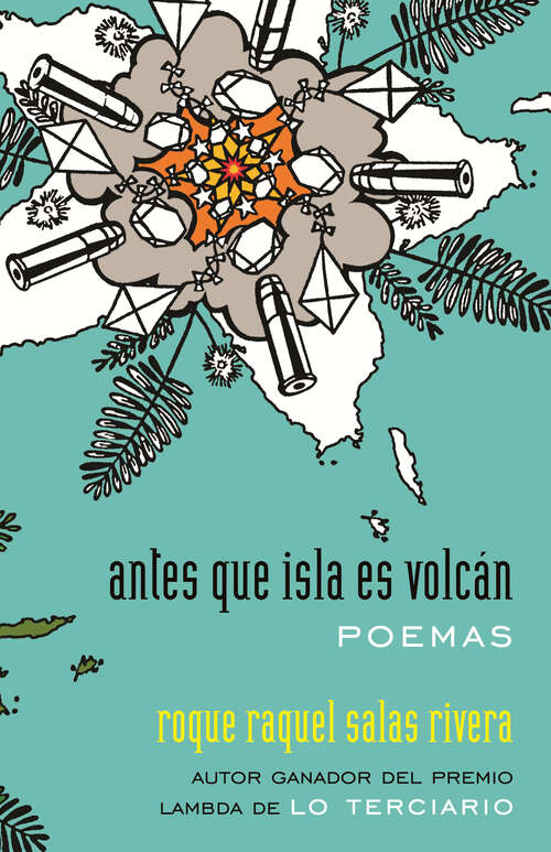 Book cover of antes que isla es volcán / before island is volcano: poemas / poems (Raised Voices #2)