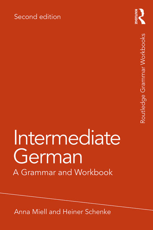 Book cover of Intermediate German: A Grammar and Workbook (2) (Grammar Workbooks)