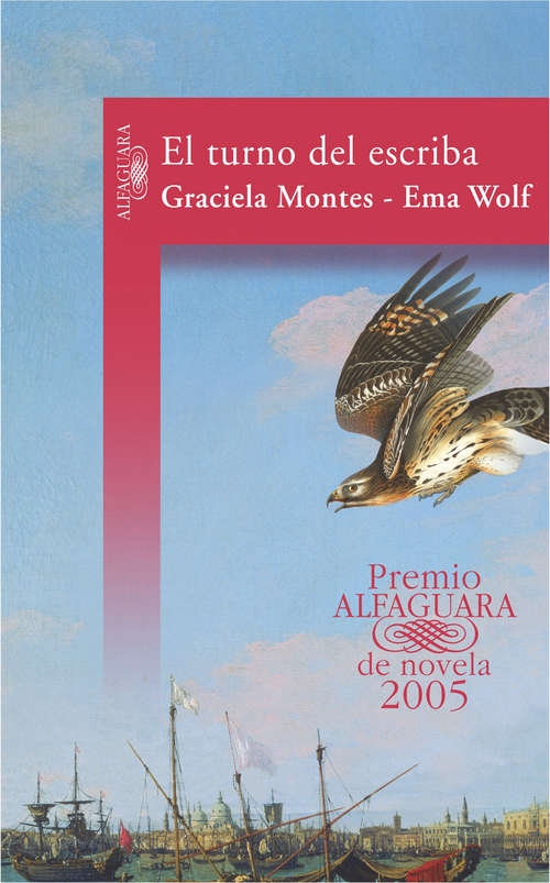 Book cover of El turno del escriba (Premio Alfaguara de novela: Volumen 20)