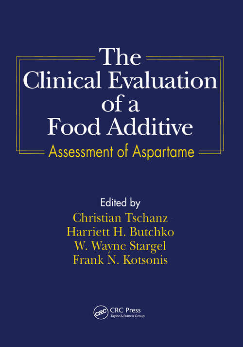 Book cover of The Clinical Evaluation of a Food Additives: Assessment of Aspartame