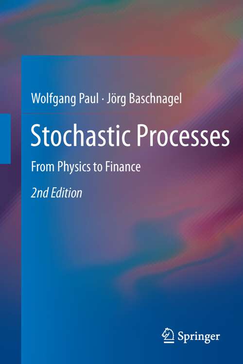 Book cover of Stochastic Processes: From Physics to Finance