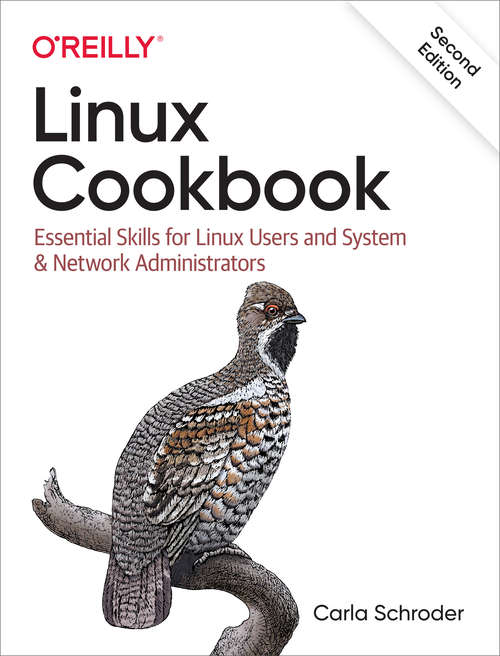 Book cover of Linux Cookbook: Essential Skills for Linux Users and System & Network Administrators (2) (Linux Ser.)