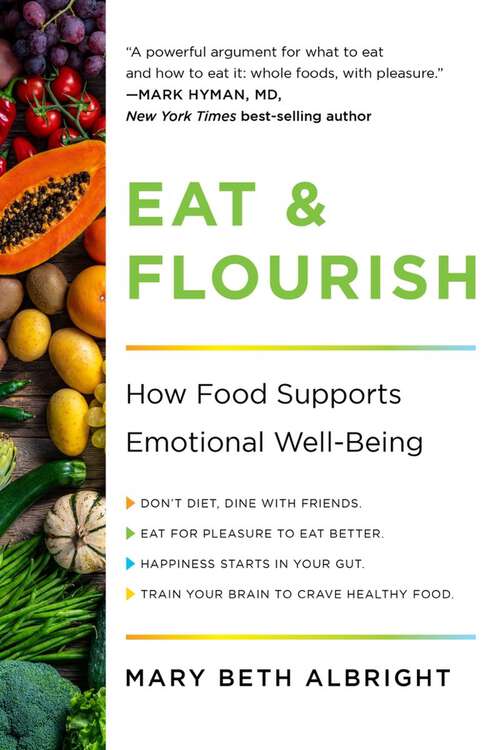 Book cover of Eat & Flourish: How Food Supports Emotional Well-being