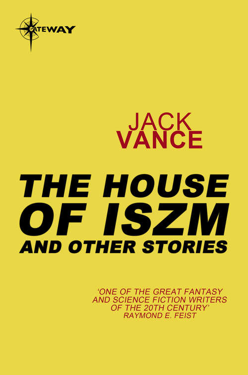 Book cover of The Houses of Iszm and Other Stories