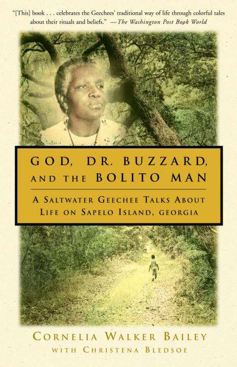 Book cover of God, Dr. Buzzard, and the Bolito Man: A Saltwater Geechee Talks About Life on Sapelo Island (First Edition)