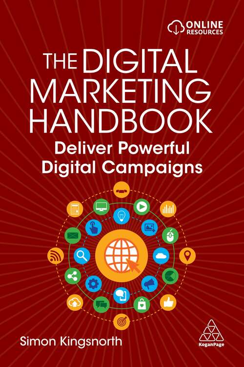 Book cover of The Digital Marketing Handbook: Deliver Powerful Digital Campaigns