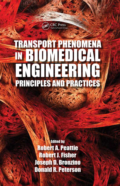 Book cover of Transport Phenomena in Biomedical Engineering: Principles and Practices