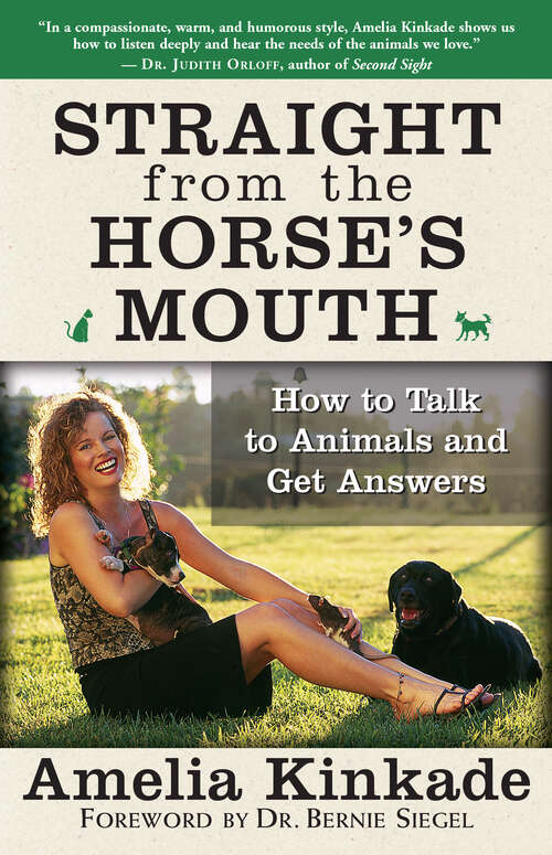 Book cover of Straight from the Horse's Mouth: How to Talk to Animals and Get Answers