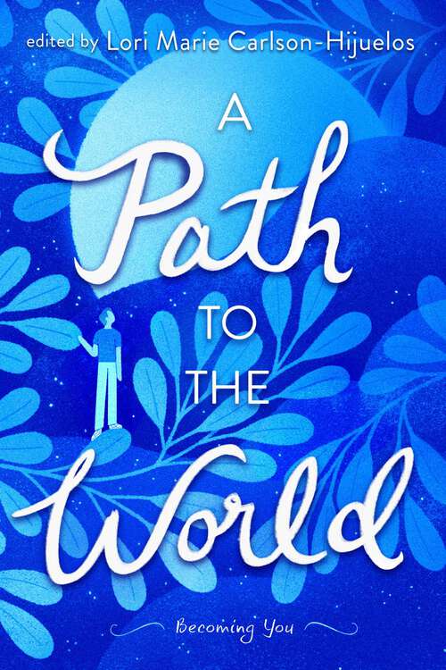 Book cover of A Path to the World: Becoming You