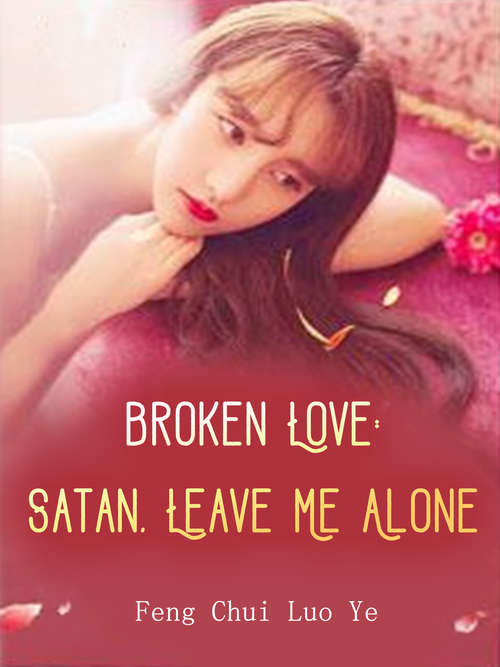 Book cover of Broken Love: Volume 3 (Volume 3 #3)