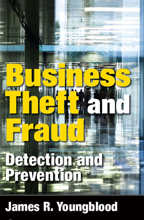 Book cover of Business Theft and Fraud: Detection and Prevention