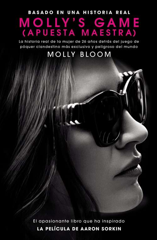 Book cover of Molly's Game: La historia real de la mujer de 26 anos