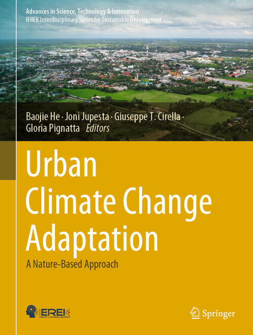 Book cover of Urban Climate Change Adaptation: A Nature-Based Approach (2024) (Advances in Science, Technology & Innovation)