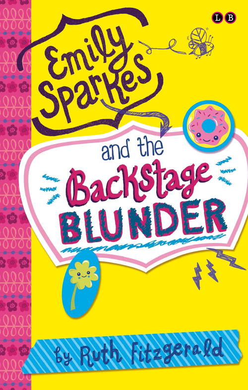 Book cover of Emily Sparkes and the Backstage Blunder: Book 4 (Emily Sparkes #4)