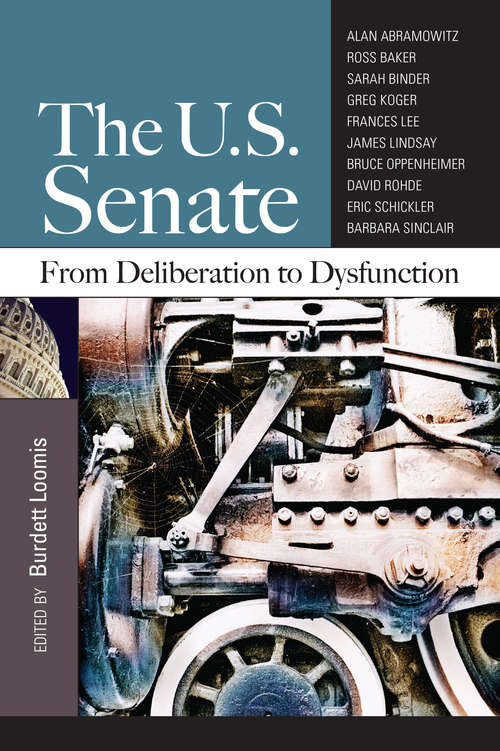 Book cover of The U.S. Senate: From Deliberation to Dysfunction