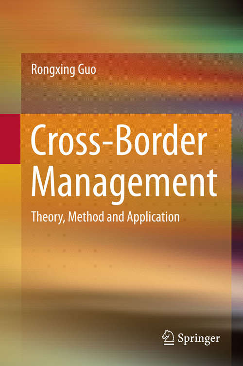 Book cover of Cross-Border Management: Theory, Method and Application (Developments In Environmental Science Ser. #4)