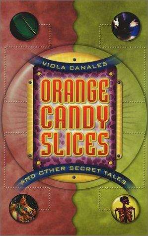 Book cover of Orange Candy Slices and Other Secret Tales