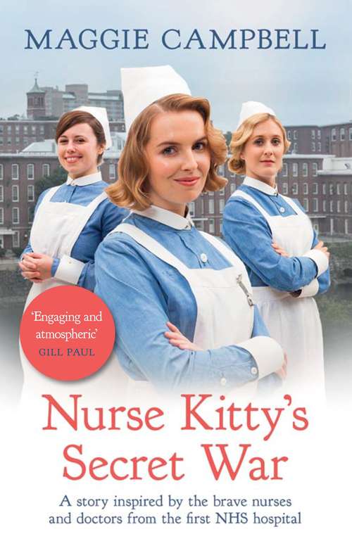 Book cover of Nurse Kitty's Secret War: A novel inspired by the brave nurses and doctors from the first NHS hospital