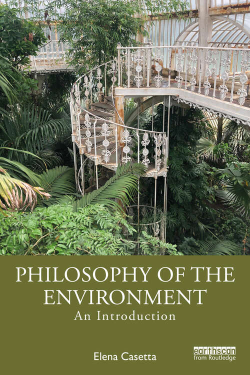 Book cover of Philosophy of the Environment: An Introduction