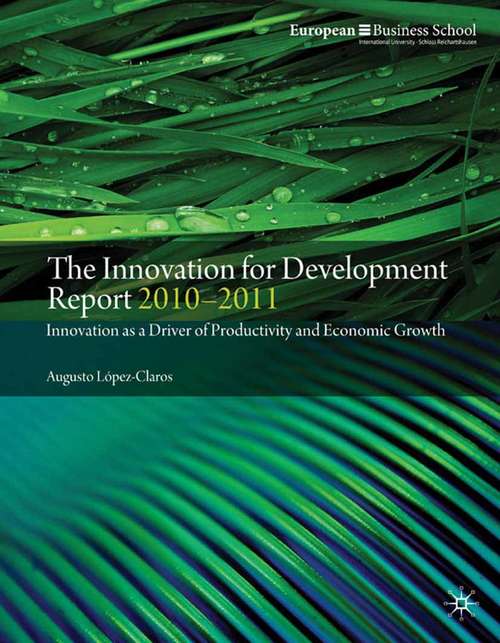 Book cover of The Innovation for Development Report 2010–2011: Innovation as a Driver of Productivity and Economic Growth (2011)