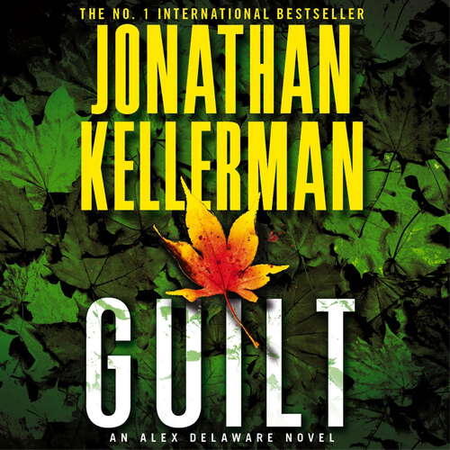 Book cover of Guilt: A compulsively intriguing psychological thriller (Alex Delaware #28)