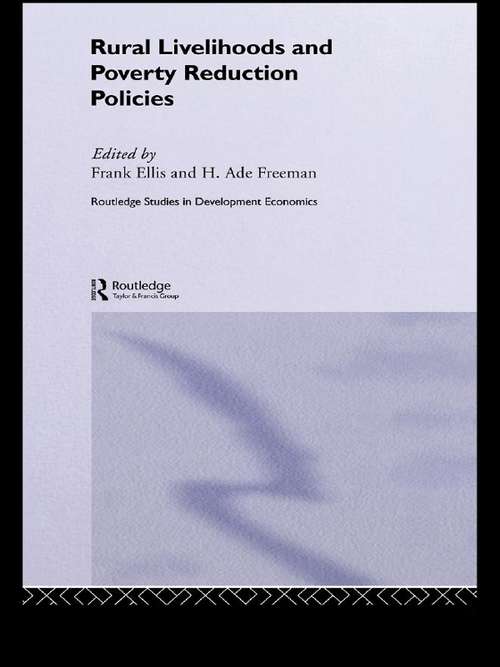 Book cover of Rural Livelihoods and Poverty Reduction Policies (Routledge Studies in Development Economics: Vol. 42)