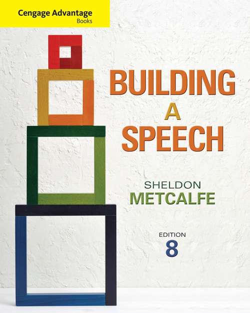 Book cover of Building a Speech (Eighth Edition) (Cengage Advantage Books)