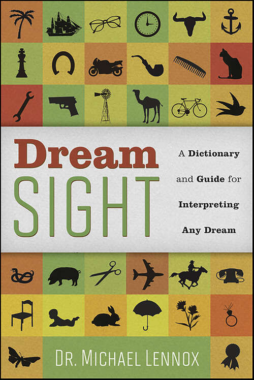 Book cover of Dream Sight: A Dictionary and Guide for Interpreting Any Dream