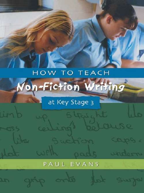 Book cover of How to Teach Non-Fiction Writing at Key Stage 3 (Writers Workshop Ser.)