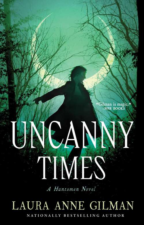 Book cover of Uncanny Times (Huntsmen #1)