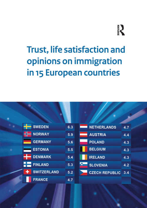 Book cover of Trust, Life Satisfaction and Opinions on Immigration in 15 European Countries (Netherlands Institute For Social Research Ser.)