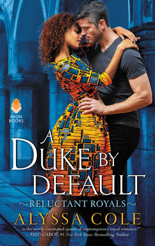 Book cover of A Duke by Default: Reluctant Royals (Reluctant Royals Ser. #02)