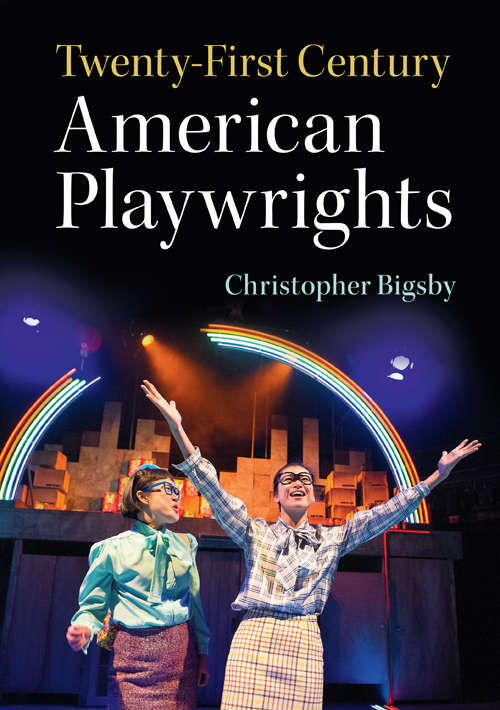 Book cover of Twenty-First-Century American Playwrights