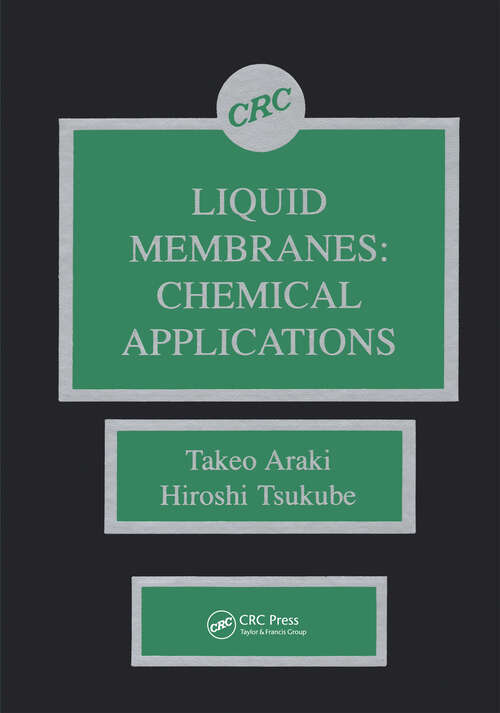 Book cover of Liquid Membranes: Chemical Applications