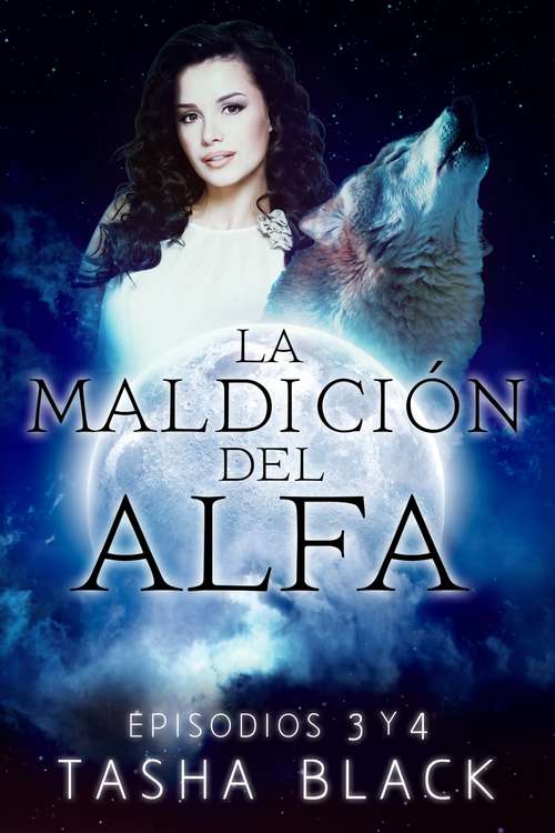 Book cover of La maldición del Alfa: Episodios 5 y 6