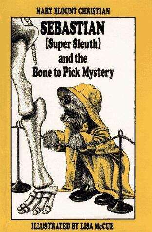 Book cover of Sebastian [Super Sleuth] and the Bone to Pick Mystery (Sebastian [Super Sleuth] Mystery #2)