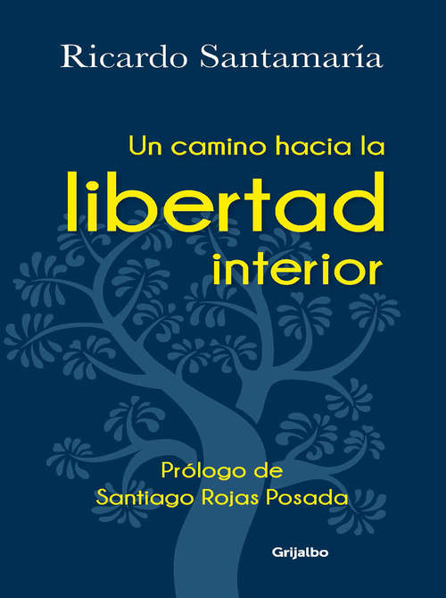 Book cover of Un camino hacia la libertad interior