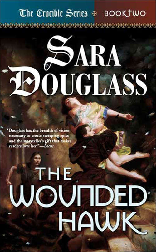 Book cover of The Wounded Hawk (The Crucible Series #2)