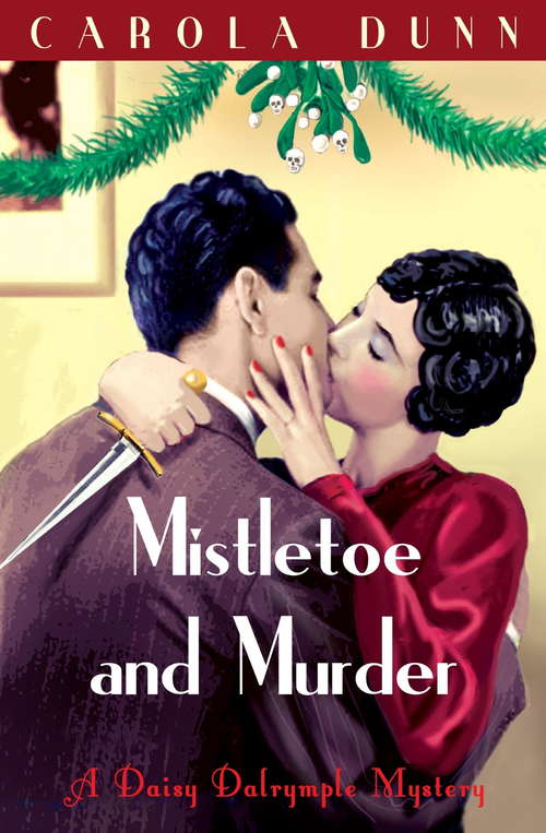Book cover of Mistletoe and Murder (Daisy Dalrymple #11)