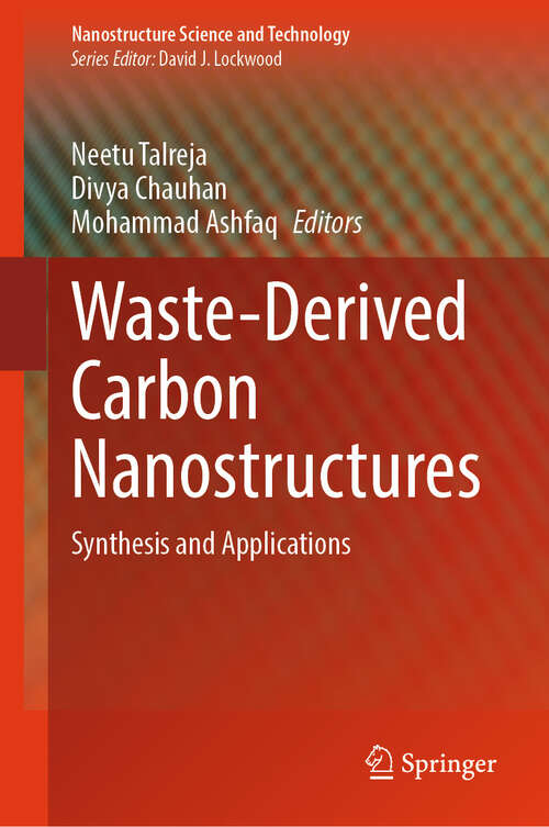 Book cover of Waste-Derived Carbon Nanostructures: Synthesis and Applications (Nanostructure Science and Technology)