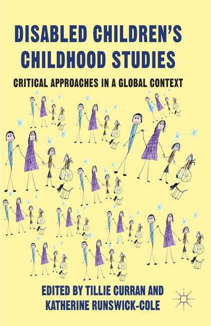 Book cover of Disabled Children’s Childhood Studies