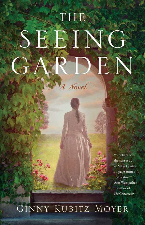 Book cover of The Seeing Garden: A Novel