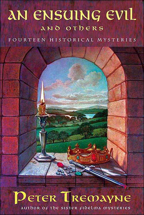 Book cover of An Ensuing Evil and Others: Fourteen Historical Mysteries (Mysteries Of Ancient Ireland Ser.)