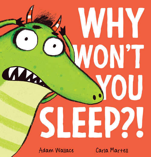 Book cover of Why Won't You Sleep?!