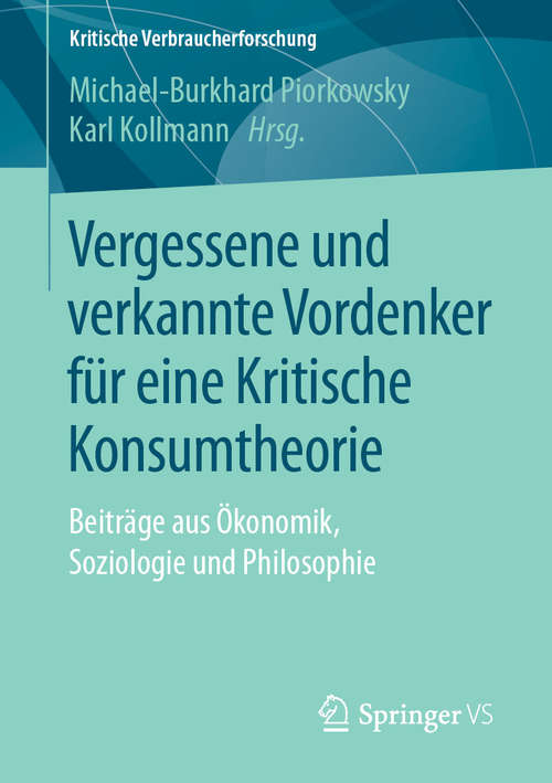 Book cover of Vergessene und verkannte Vordenker für eine Kritische Konsumtheorie