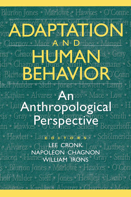 Book cover of Adaptation and Human Behavior: An Anthropological Perspective (Evolutionary Foundations Of Human Behavior Ser.)