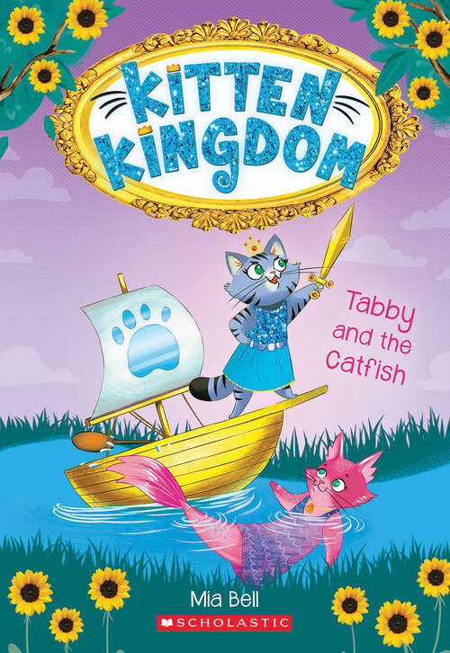 Book cover of Tabby and the Catfish (Kitten Kingdom #3)