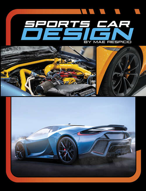 Book cover of Sports Car Design (Powerful Sports Cars Ser.)
