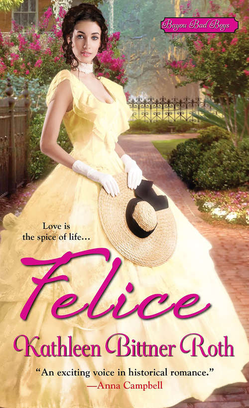 Book cover of Felice (Bayou Bad Boys #2)